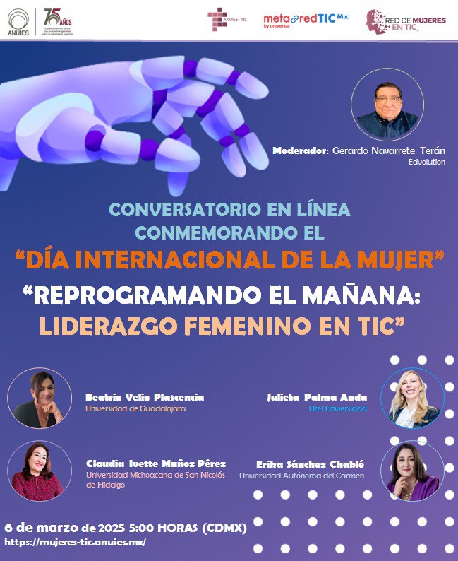 En el marco del Día Internacional de la Mujer, te invitamos al conversatorio en línea:

 "REPROGRAMANDO EL MAÑANA: LIDERAZGO FEMENINO EN TIC"

Fecha: Miércoles 6 de marzo
Hora: 5:00 p.m. (CDMX)
Modalidad: Virtual (ZOOM)

Regístrate aquí: mujeres-tic.anuies.mx