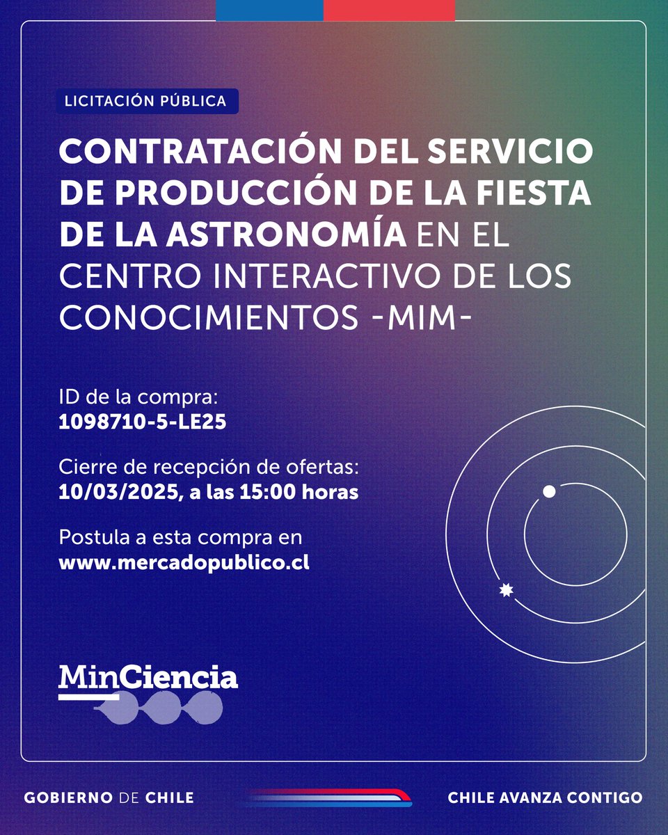 La División Ciencia y Sociedad del <a href="/min_ciencia/">Ministerio de Ciencia</a> busca oferentes para el servicio de producción de la Fiesta de la Astronomía en el <a href="/MIM_museo/">MIM_Museo</a> 🪐.

Encuentra esta oferta en mercadopublico.cl con el ID 1098710-5-LE25.