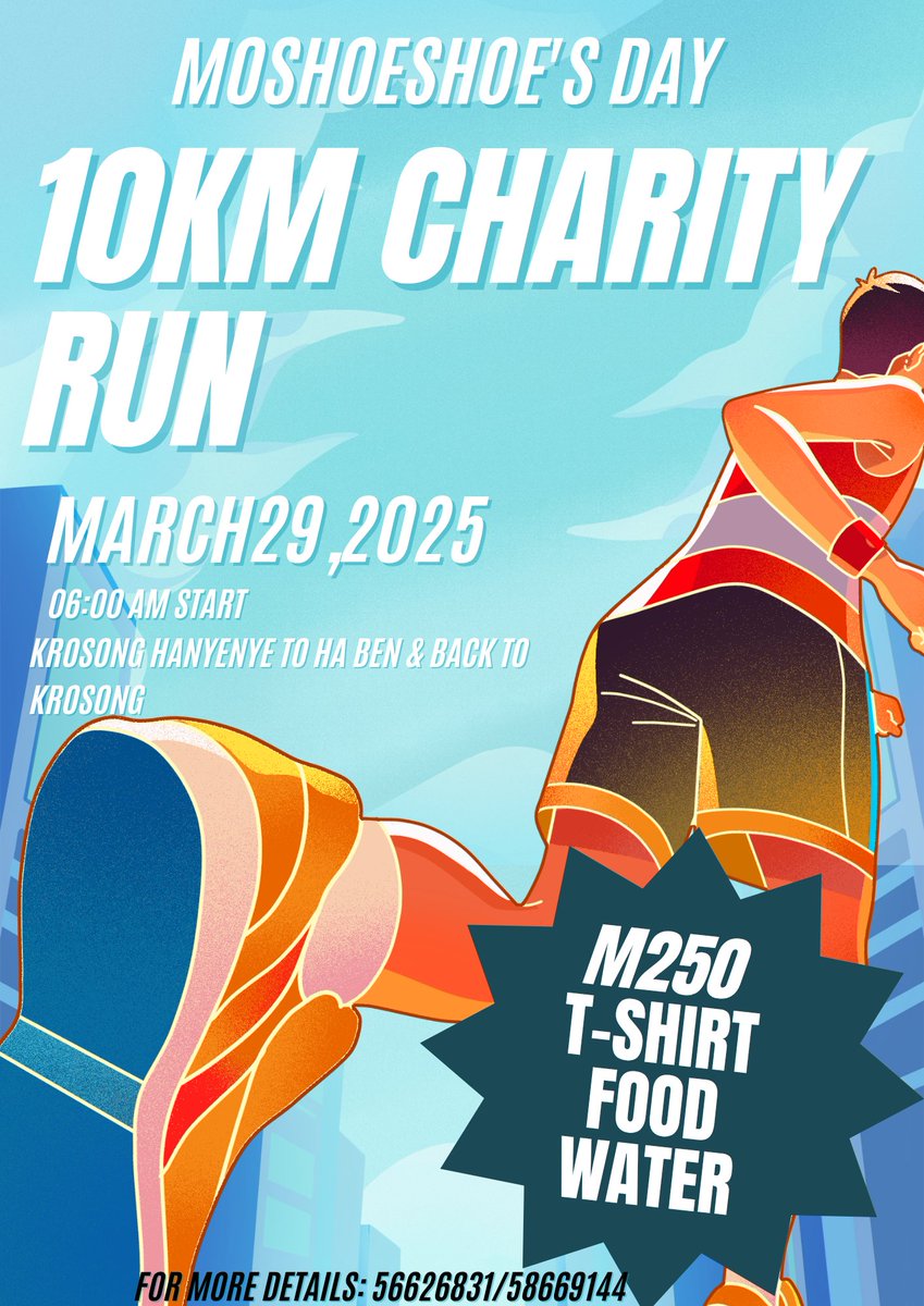mopapa (@mara_tumelo) on Twitter photo πββοΈ Moshoeshoeβs Day 10KM Charity Run! πββοΈ
π
March 29, 2025 | β° 06:00 AM
π Krosong Hanyenye β Ha Ben & back
π° M250 (Includes T-shirt, food & water)
Run for a cause, honor Moshoeshoeβs legacy & make a difference! πβ¨
π More info: 56626831 / 58669144
#MoshoeshoesDay10K #Run πββοΈ Moshoeshoeβs Day 10KM Charity Run! πββοΈ
π
March 29, 2025 | β° 06:00 AM
π Krosong Hanyenye β Ha Ben & back
π° M250 (Includes T-shirt, food & water)
Run for a cause, honor Moshoeshoeβs legacy & make a difference! πβ¨
π More info: 56626831 / 58669144
#MoshoeshoesDay10K #Run