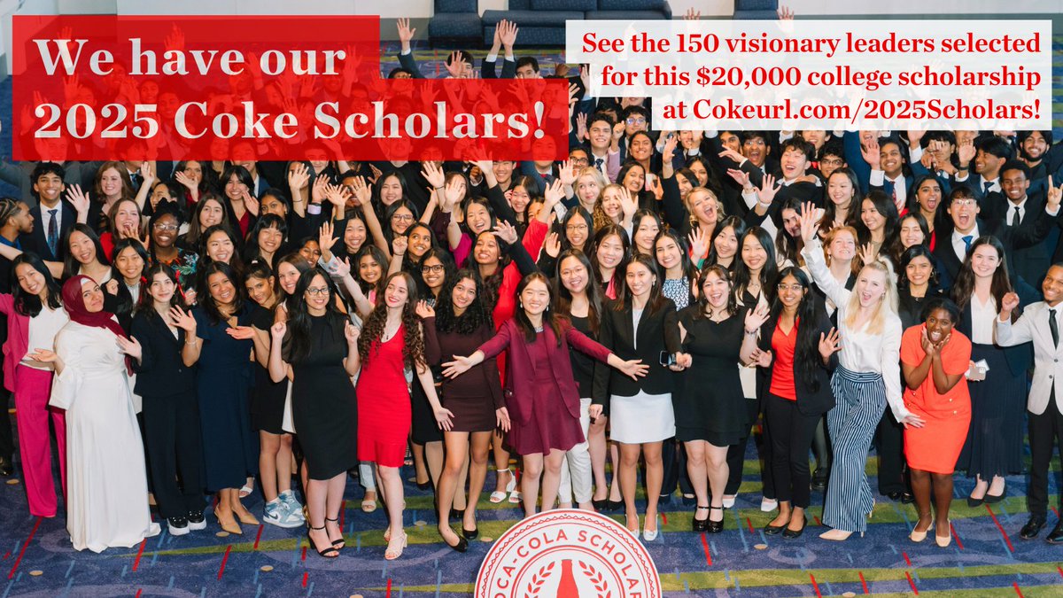 📣 Announcing our #2025CokeScholars! 🎉

Cokeurl.com/2025Scholars

These 150 incredible HS seniors are Coke Scholars-Select! Each will receive a $20,000 college #scholarship and join 7,050+ #CokeScholars leading positive change around the world after Scholars Weekend in April.