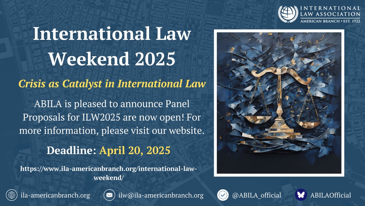 The American Branch of the International Law Association (ABILA) is pleased to invite panel proposals for International Law Weekend 2025 (ILW 2025)—the premier international law event of the fall season. ila-americanbranch.org/international-…