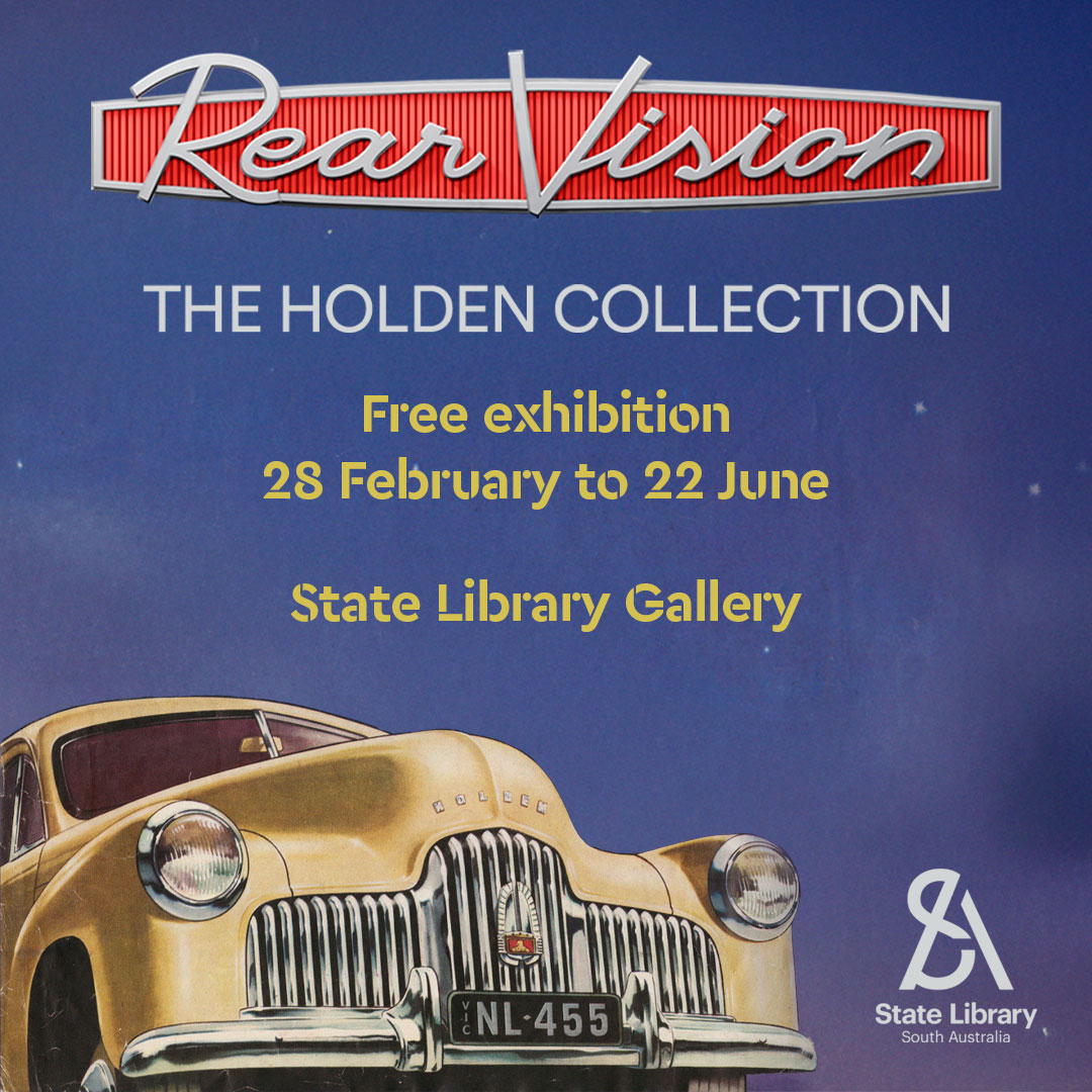 State Library of South Australia (@slsa) on Twitter photo Experience the legacy of Holden, where history meets horsepower. 
‘Rear Vision: The Holden Collection’ opens from today until 22 June 2025. On display now in the #StateLibraryGallery. 
slsa.sa.gov.au/events/rear-vi… 
#statelibrarysa #Adelaide #SouthAustralia Experience the legacy of Holden, where history meets horsepower. 
‘Rear Vision: The Holden Collection’ opens from today until 22 June 2025. On display now in the #StateLibraryGallery. 
slsa.sa.gov.au/events/rear-vi… 
#statelibrarysa #Adelaide #SouthAustralia