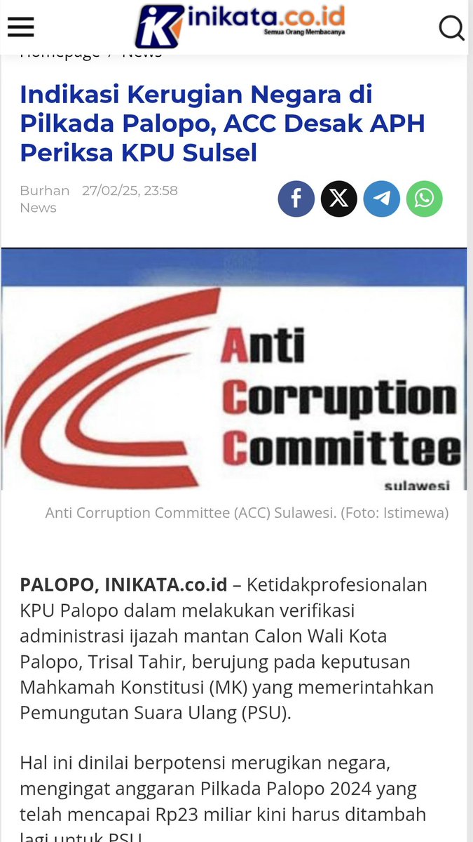 ACC Sulawesi : APH perlu untuk memeriksa KPU Sulsel, KPU Palopo terkait Indikasi Kerugian Negara di Pilkada Palopo yang berujung pada PSU