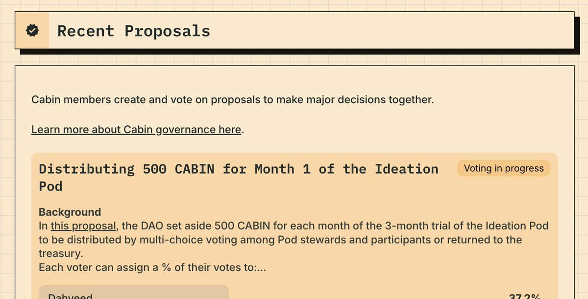 New Cabin DAO Proposal is live to distribute 500 CABIN to folks in the Cabin Ideation Pod. 

Token holders: Login and vote → cabin.city/vote/0xc898f7d…