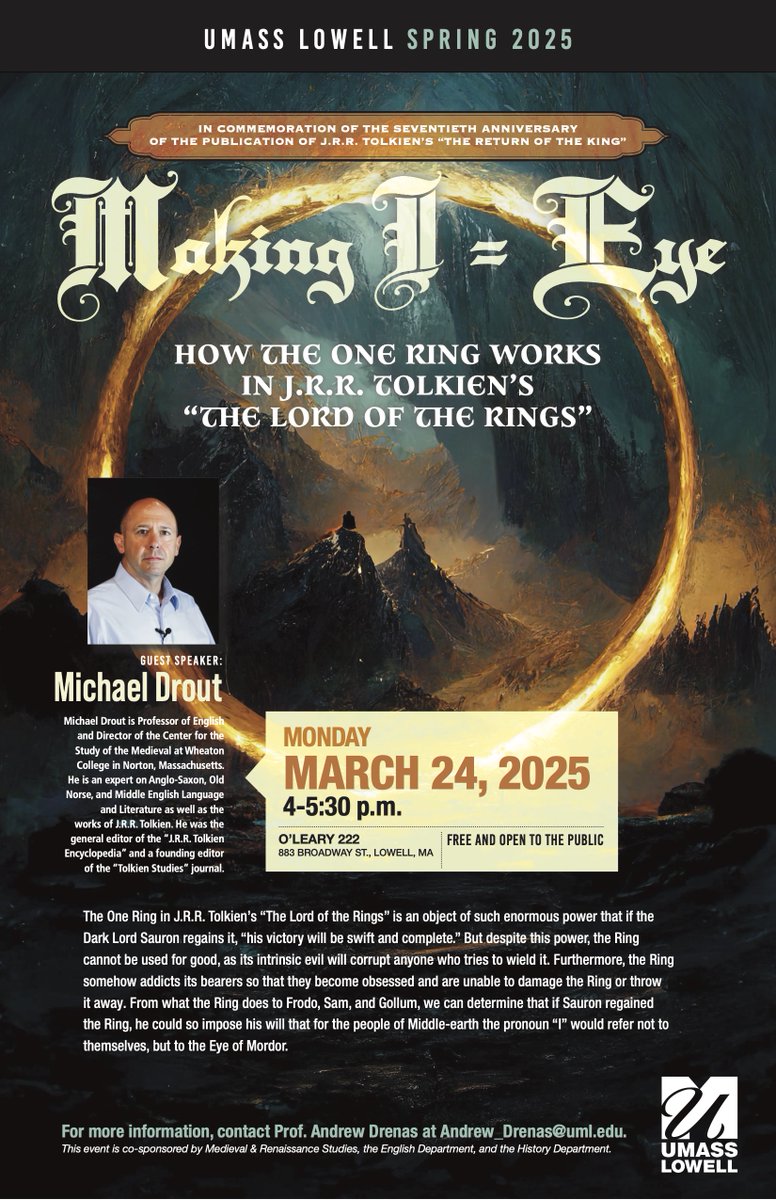 Next public event: "Making I=👁️: How the One Ring works in J.R.R. Tolkien's The Lord of the Rings." 
UMass Lowell, Mon., March 24, 4:00-5:30 p.m.