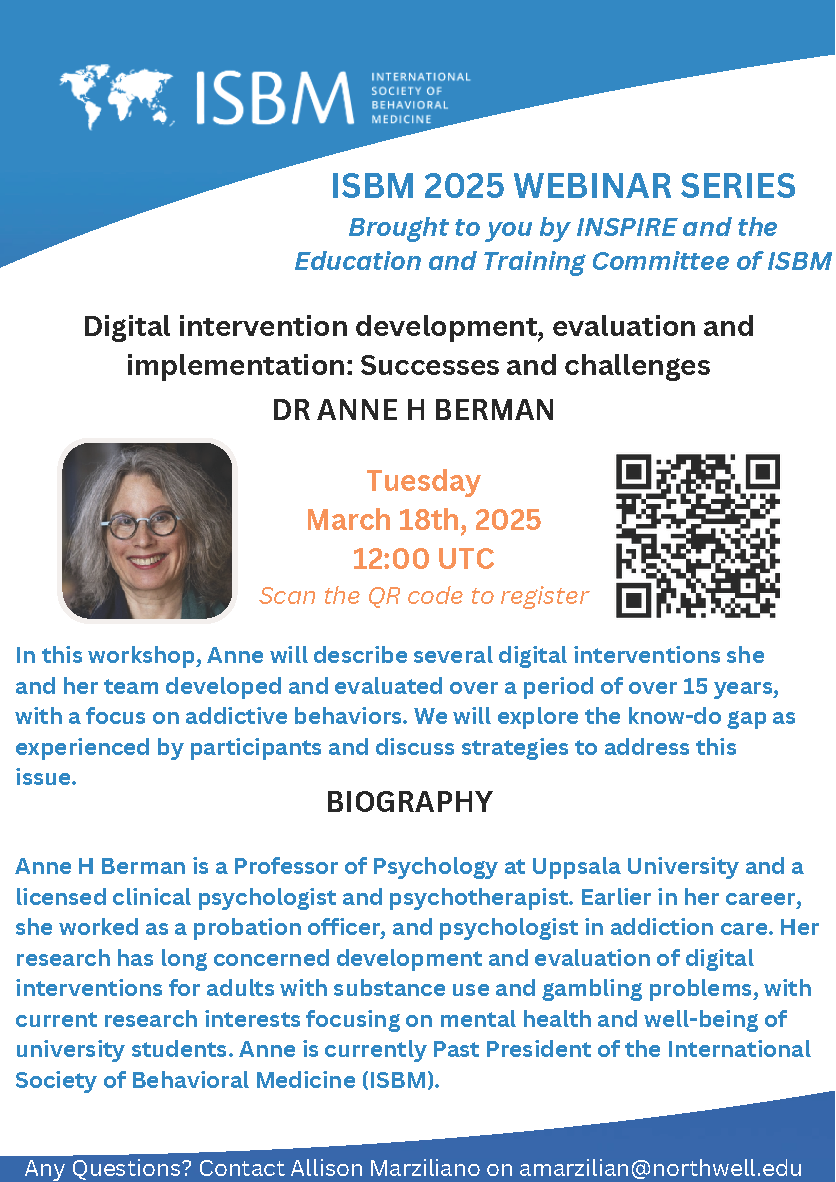 International Society of Behavioral Medicine (@intsocbehmed) on Twitter photo Join the ISBM Education and Training Committee and <a href="/InspireIsbm/">INSPIRE ISBM</a> for their next webinar on 18 March! Anne Berman (<a href="/duboneta/">Anne H Berman</a>) will discuss successes and challenges in the development, evaluation, and implementation of digital interventions. Register at: isbm.info/isbm-webinar-d… Join the ISBM Education and Training Committee and <a href="/InspireIsbm/">INSPIRE ISBM</a> for their next webinar on 18 March! Anne Berman (<a href="/duboneta/">Anne H Berman</a>) will discuss successes and challenges in the development, evaluation, and implementation of digital interventions. Register at: isbm.info/isbm-webinar-d…