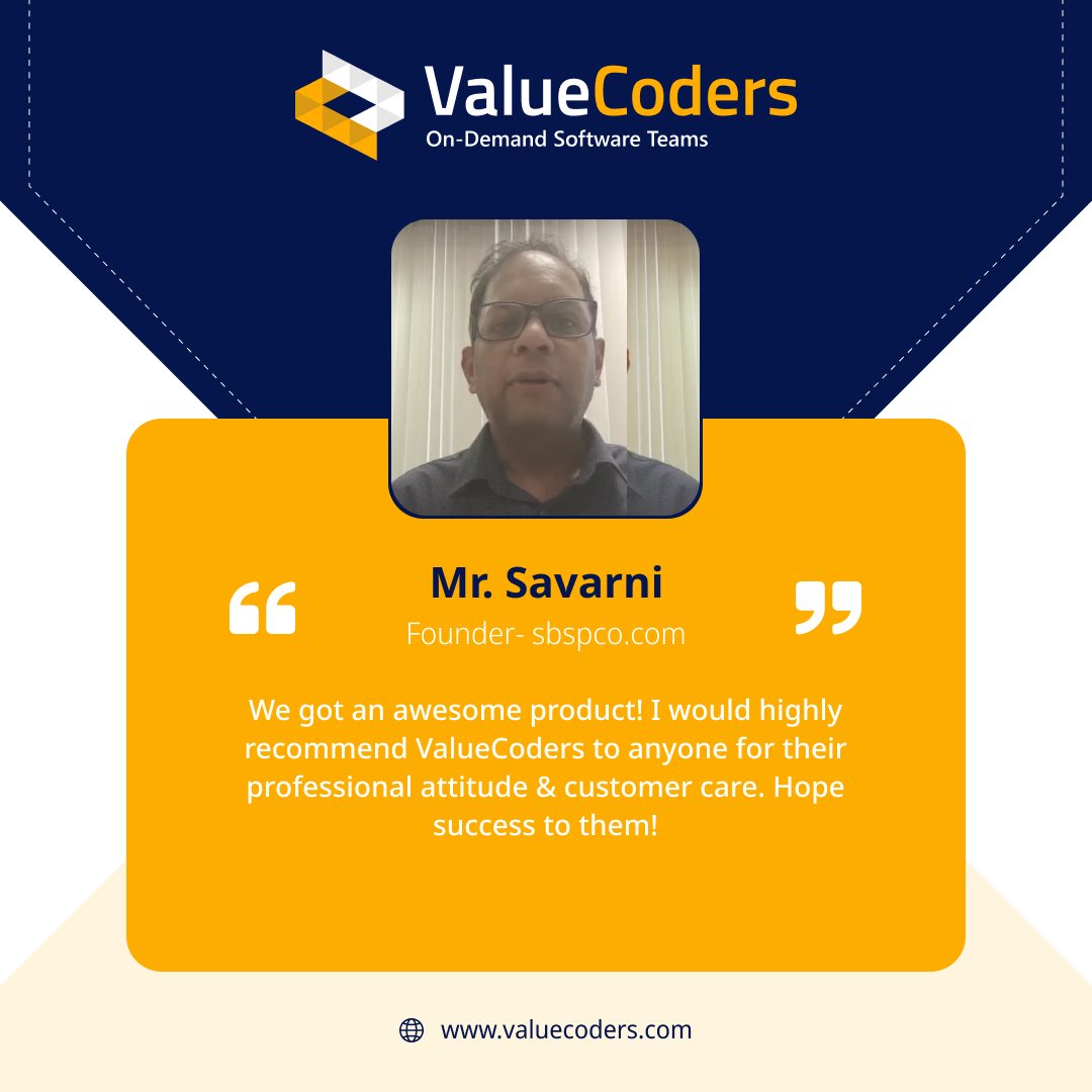 ValueCoders's tweet image. A Great Experience with ValueCoders by Mr. Savarni.
Have a project idea? We'll turn it into reality - valuecoders.com/contact
#ValueCoders #SoftwareDevelopment #CustomerCare #Testimonial