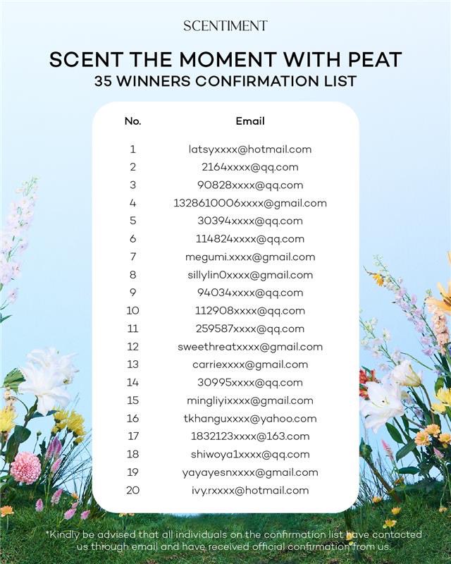 Scentiment_pf's tweet photo. SCENT THE MOMENT WITH PEAT 
Confirmation List
 
Please note that all winners have confirmed their participation via email.
 
#Scentiment #Peatwasu #CaptainPeat #BabyFeat https://t.co/LUj3oh32fn