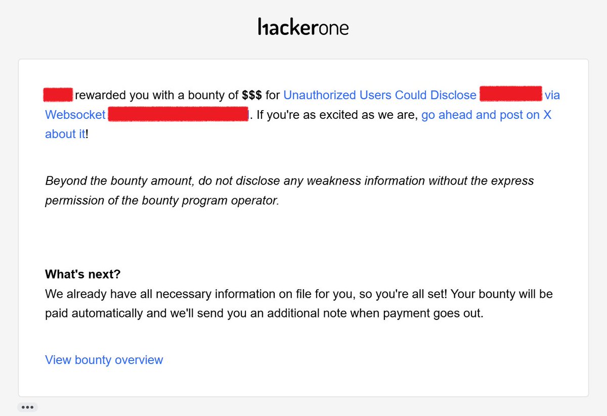 blackarazi's tweet image. Yay, I was awarded a $$$ bounty on @Hacker0x01! hackerone.com/back2arie 

The time the target uses a 3rd-party WebSocket provider. 

I planned to disclose one of the reports, which was marked as informative due to limited attack time window.

#BugBounty #TogetherWeHitHarder