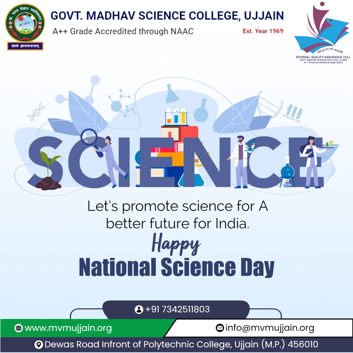 Madhav_Science's tweet image. Greetings from Govt. Madhav Science College Ujjain
🚀🔬 Celebrating the spirit of science and innovation this National Science Day! 🧪✨ Let's honor the incredible discoveries that shape our world and inspire the future. 🌍💡
#NationalScienceDay #ScienceForProgress #Innovation