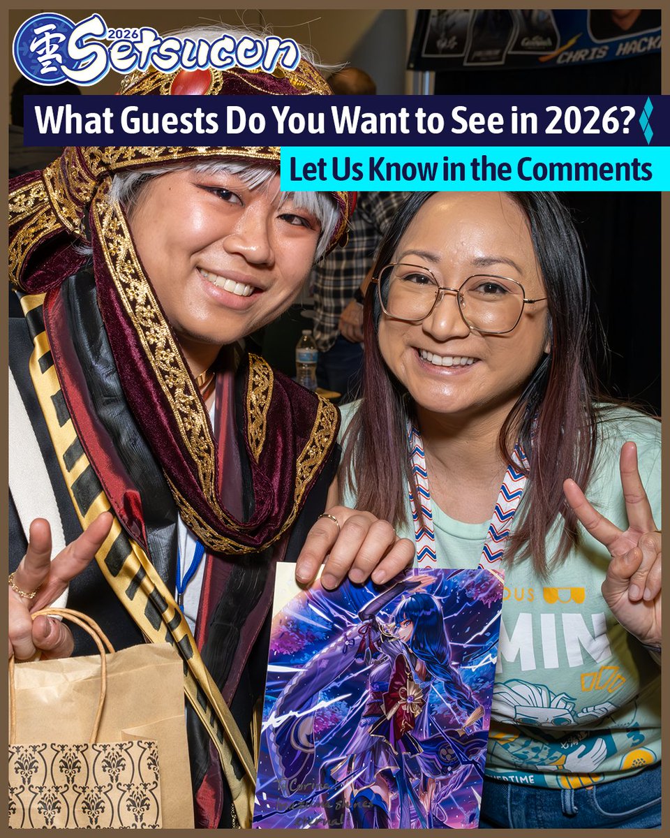 As we start our planning for Setsucon 2026, we want to know - what guests are you most interested in seeing at our next convention? Let us know in the replies!