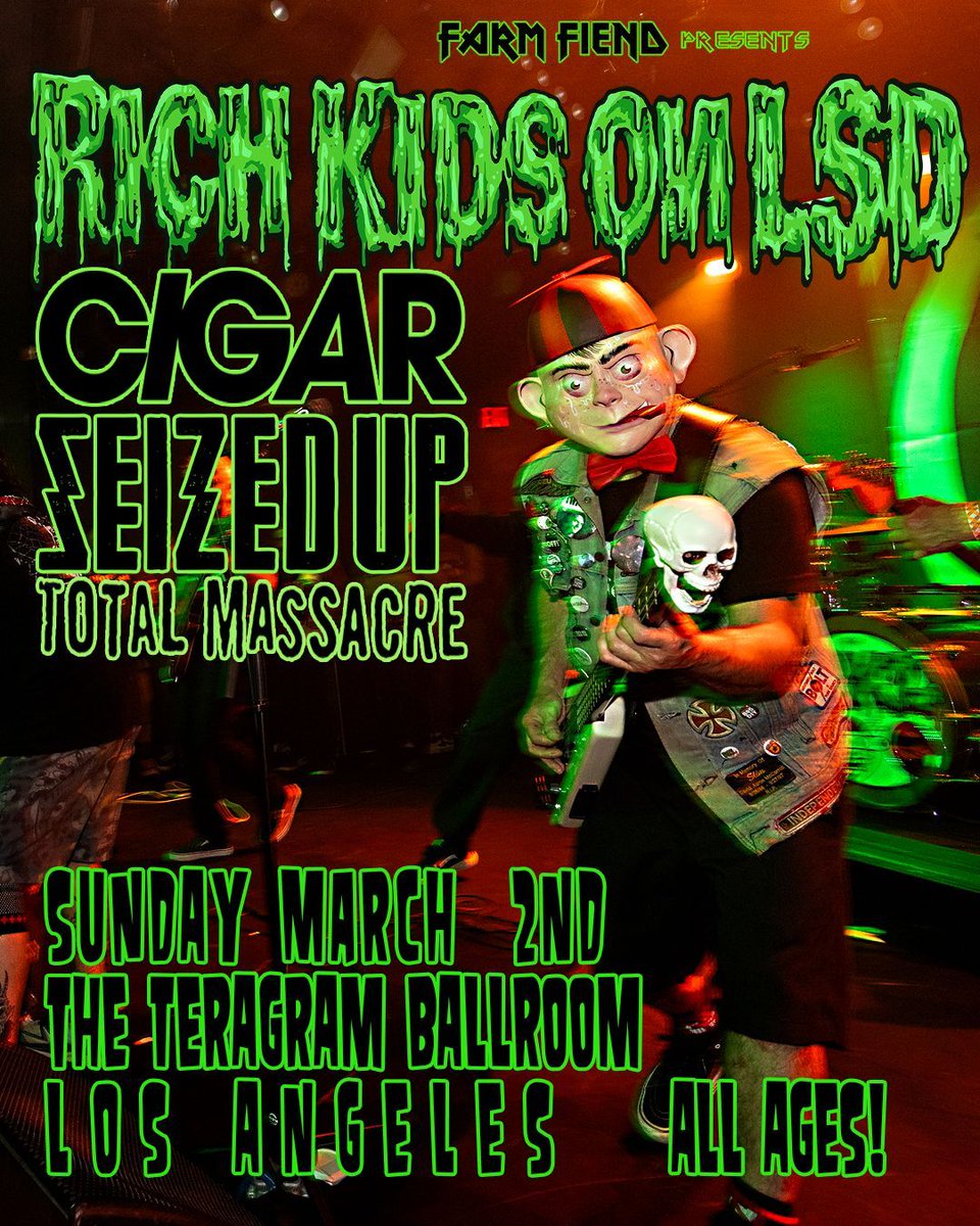 📣 This Sunday!! March 2, Rich Kids on LSD comes to Teragram Ballroom with Cigar, Seized Up, and Total Massacre. Don't miss out on tickets! Available now at teragramballroom.com