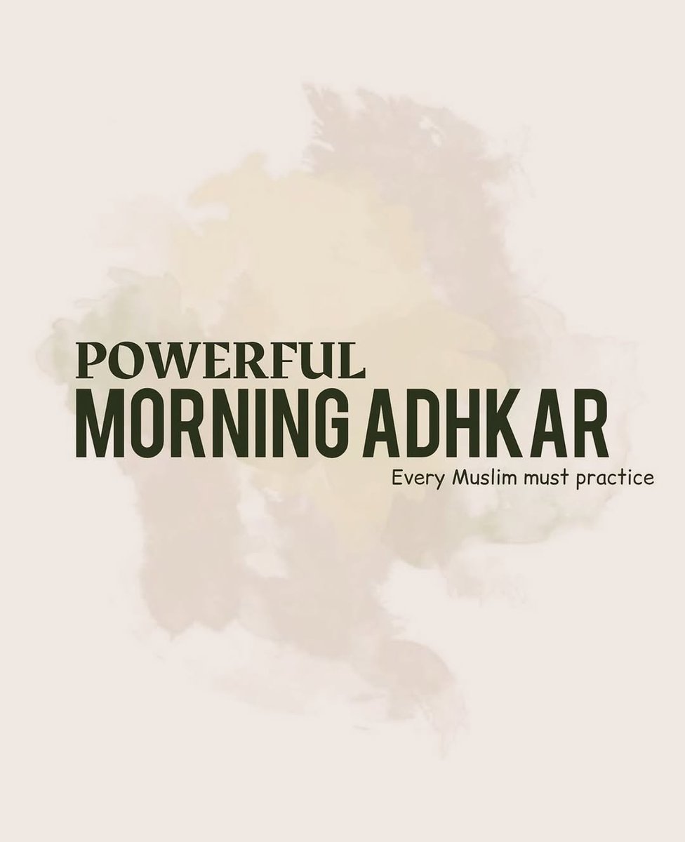 7signxx's tweet photo. Protect Yourself with These Powerful Morning Adhkar...

THREAD https://t.co/hFVF4gA5zh