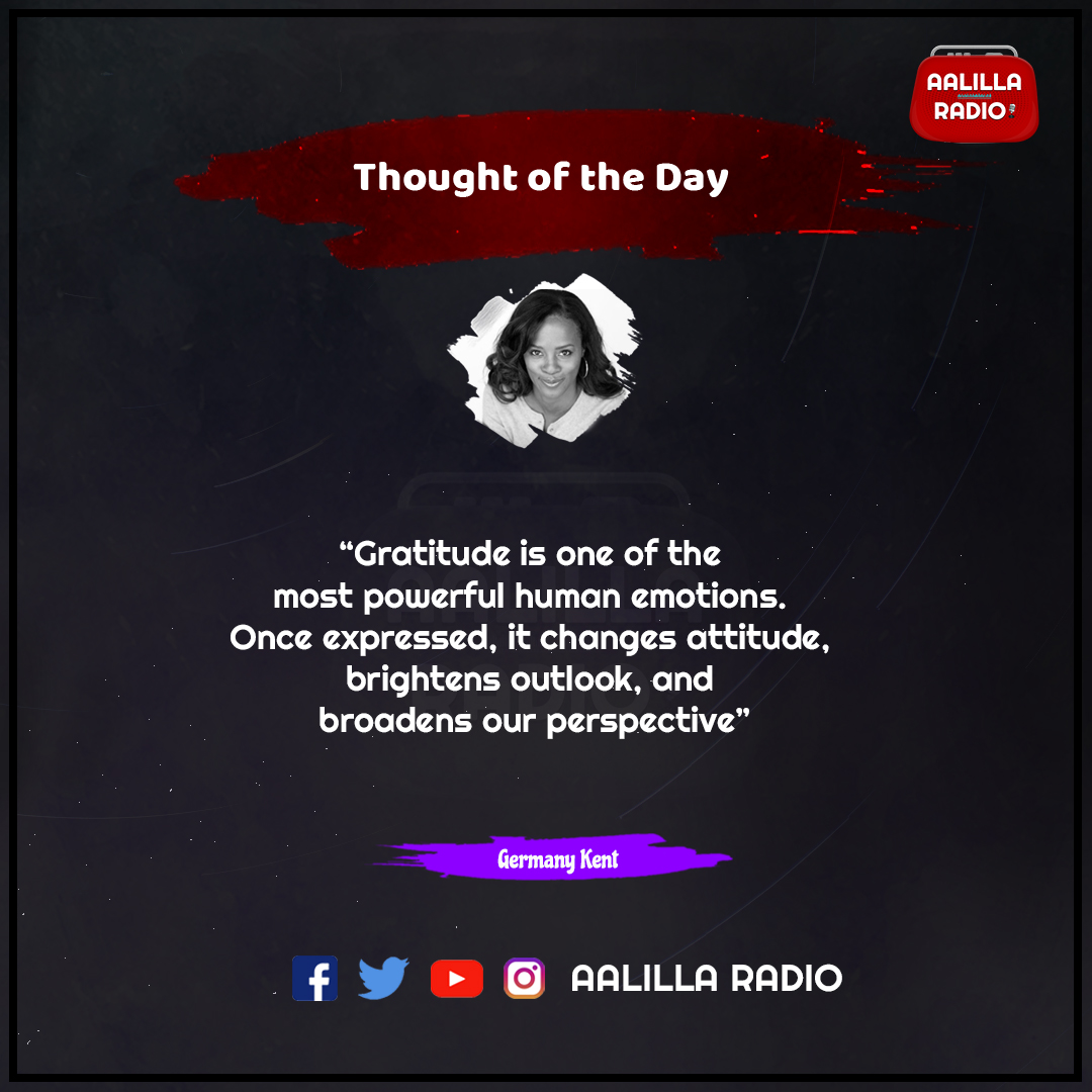 aalillaradioofl's tweet image. Thought of the day

"Gratitude is one of the most powerful human emotions. Once expressed, it changes attitude, brightens outlook, and broadens our perspective"

- Germany Kent

#GermanyKent #Gratitude #GratitudeIsPower #MotivationalQuotes #inspiration #Inspirationalquotes