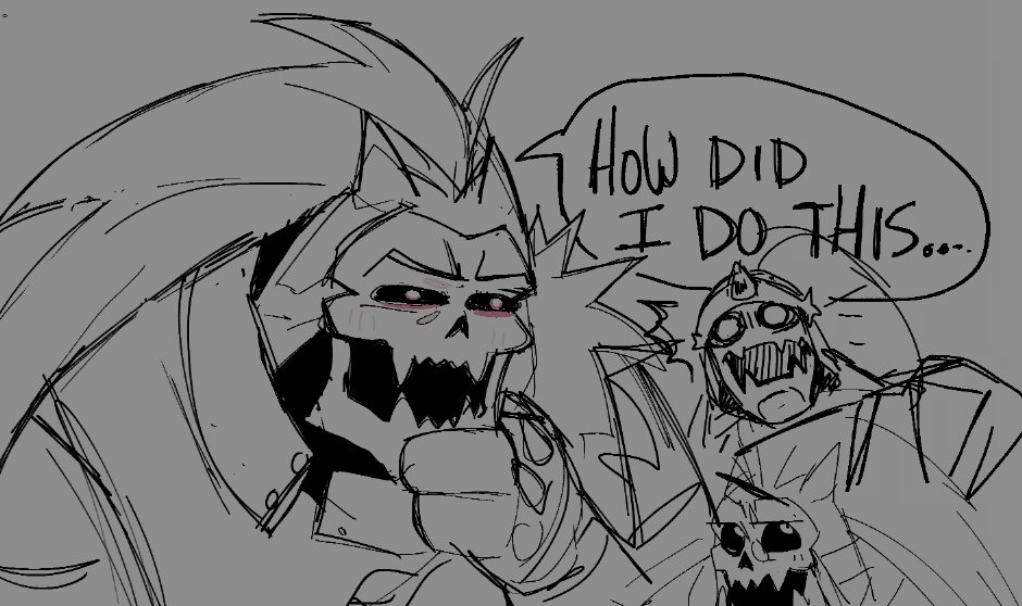 I Got high instead and ive forgotten how to draw the souls