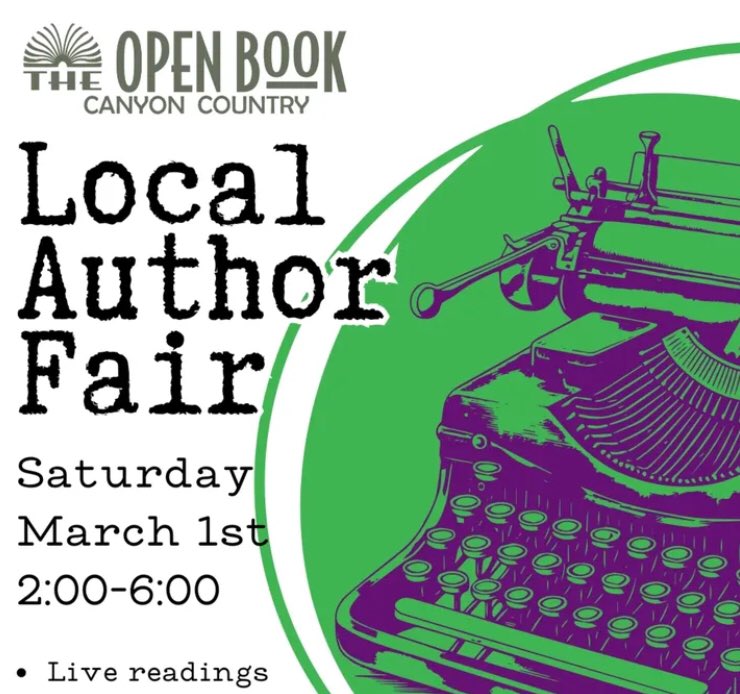 This Saturday, March 1st, I will be part of the Local Author Fair at The Open Book Canyon Country from 2:00-6:00 pm. If you are nearby, please come and meet local authors and great books.