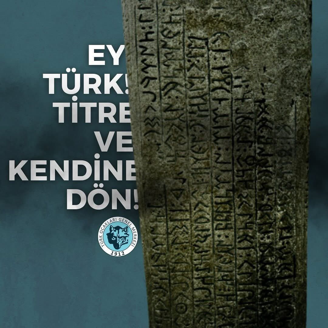 “Ey Türk❗️ Titre ve Kendine Dön!” 🇹🇷