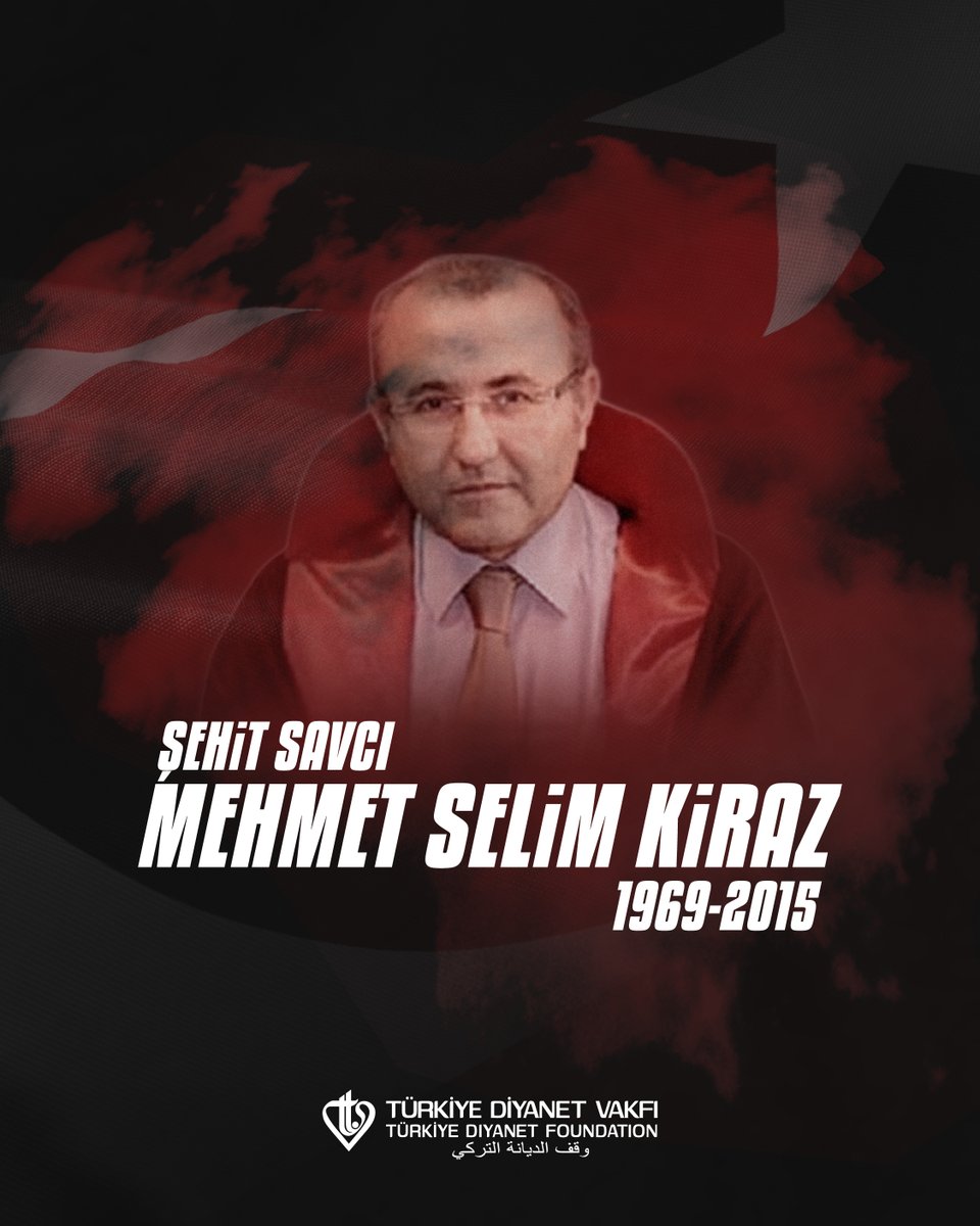DiyanetVakfi's tweet photo. Teröristler tarafından hain bir saldırı sonucu İstanbul Adalet Sarayında şehit edilen Cumhuriyet Savcımız #MehmetSelimKiraz'ı şehadetinin sene-i devriyesinde rahmet ve minnetle anıyoruz. Mekanı cennet olsun. https://t.co/JAVZVi1SsF