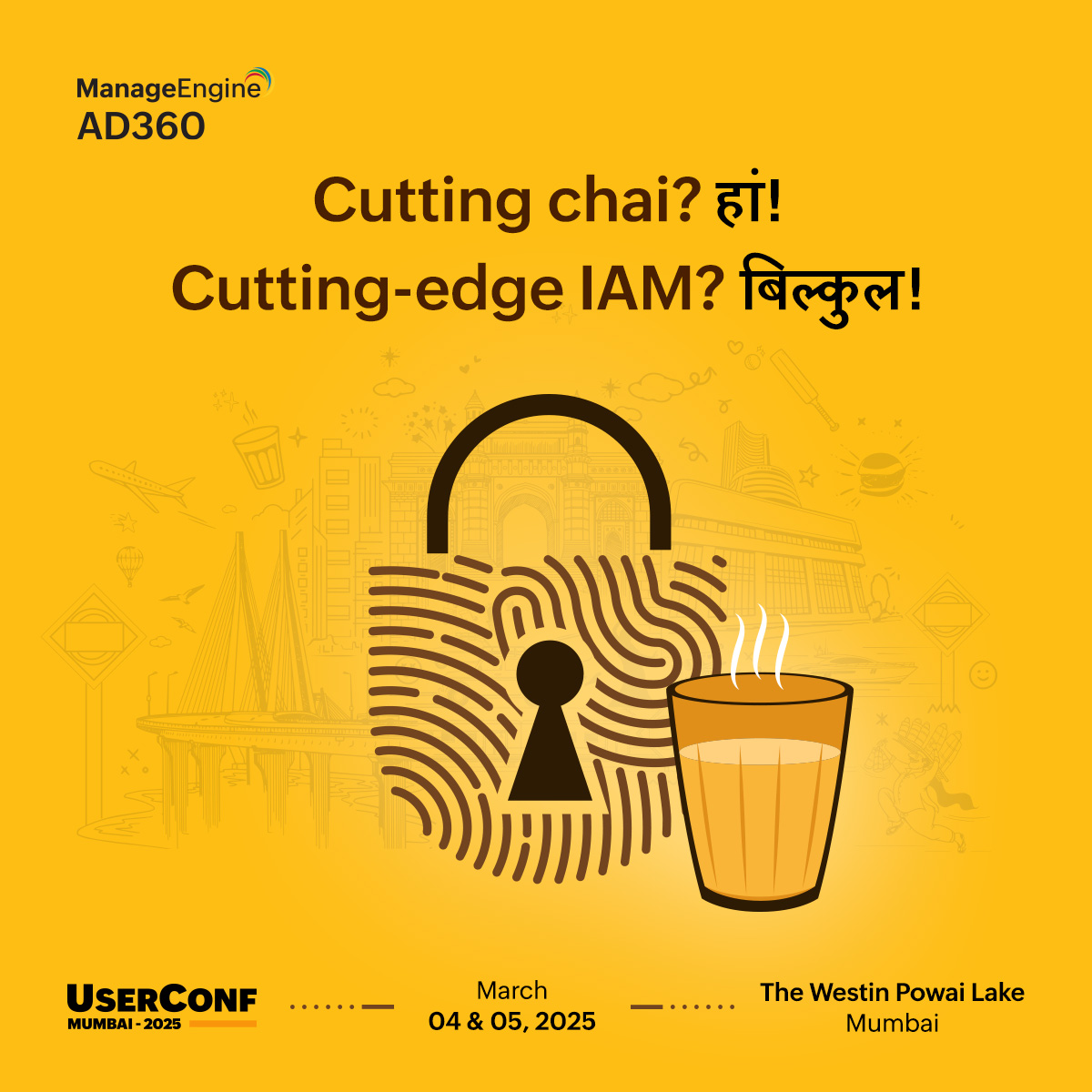 ManageEngineIAM's tweet image. Just like Mumbai’s iconic cutting chai gives you the perfect energy boost, our cutting-edge IAM solutions power up your security game! Join our IAM sessions at #UserConfMumbai and get insights straight from the experts. 

#UserConference2025 #IAMexperts #Mumbai