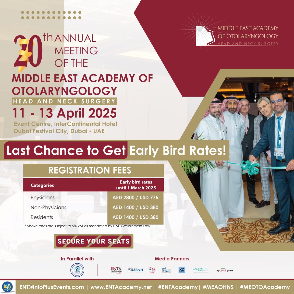ENT_Academy_UAE's tweet image. Final Call – Early Bird Registration ends tomorrow!
Don’t miss your chance to save! The Early Bird Registration for #MEOTOAcademy 2025 closes tomorrow @ 1 March 2025!

📍 24-26 April 2025 | Dubai, UAE
Save up to AED 400 – Reg. now @ bit.ly/Reg2MEOTO
#ENTAcademy  #IPEvents