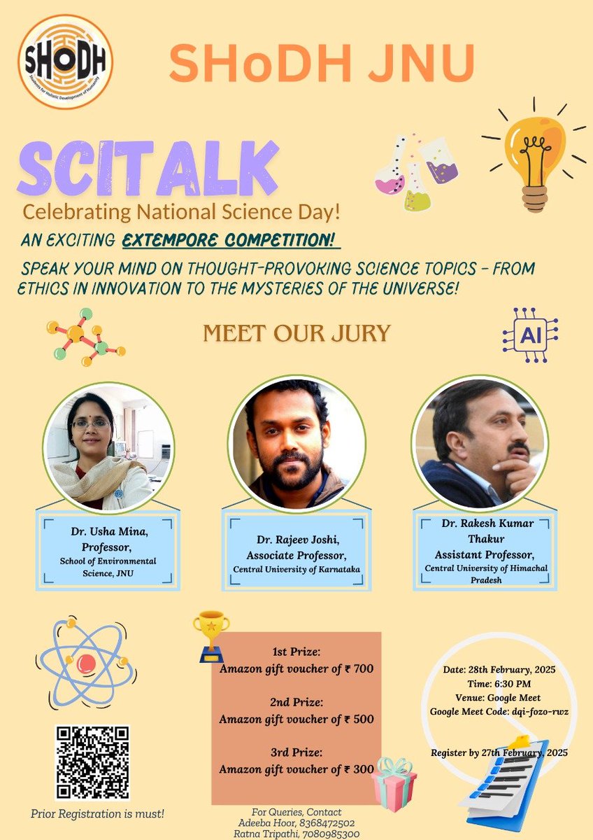 JnuShodh's tweet photo. Celebrate National Science Day with @JnuShodh 

Meet Our Jury for the SciTalk, an exciting extempore competition where you get to speak your mind on thought-provoking science topics! 

📅 28th February 2025
⏰6:30 PM
📍Google Meet  (dqi-fozo-rwz) https://t.co/FemrDGcnG1