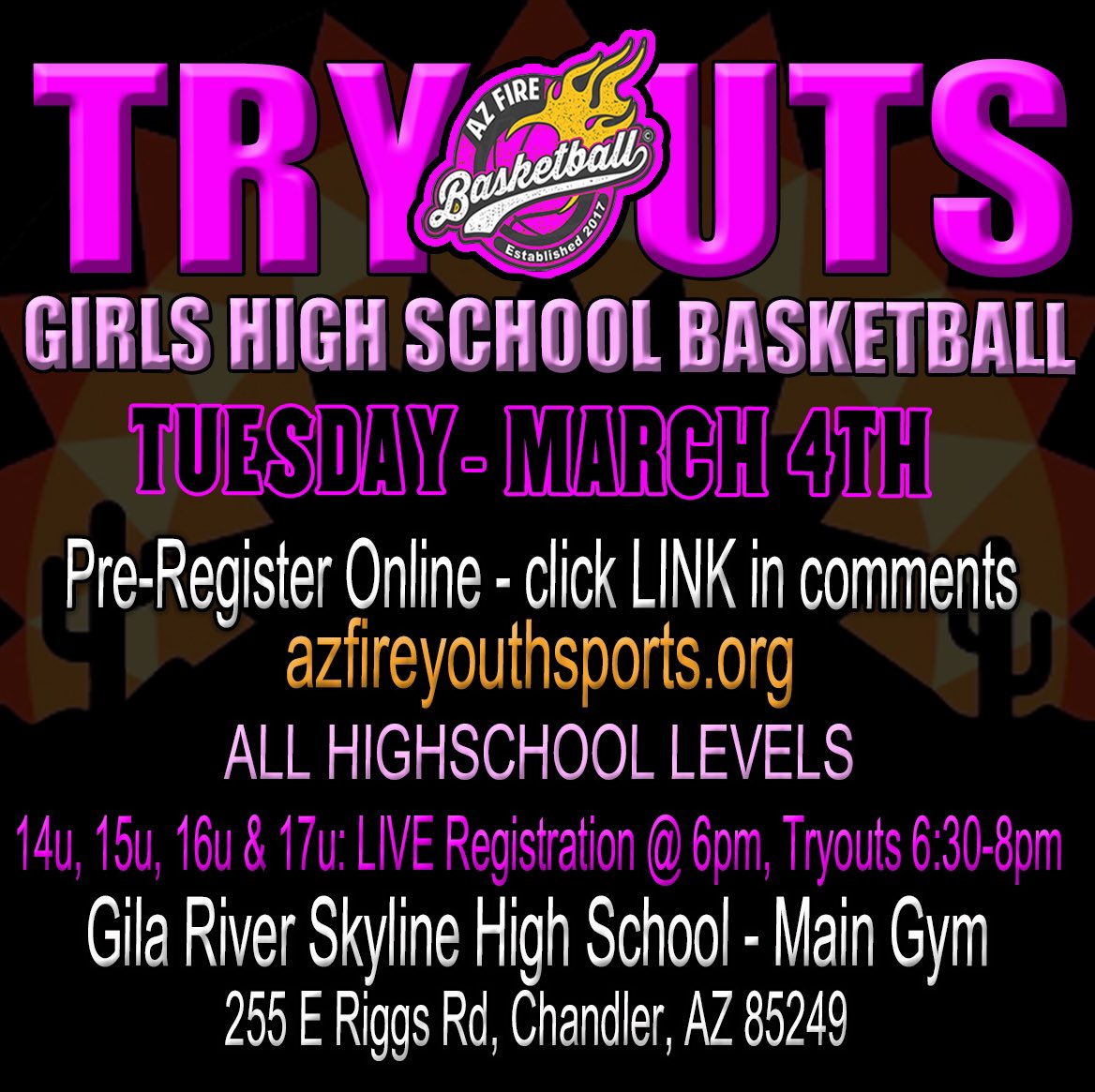azfirebball's tweet image. AZ FIRE Spring ‘25 Tryouts
Girls High School Basketball
Tues Mar 4th
Gila River Skyline High School
255 E Riggs Rd, Chandler, AZ
Pre-Register ONLINE: azfireyouthsports.org
Girls: 14u, 15u, 16u & 17u: LIVE Registration @ 6pm, Tryouts 6:30-8pm
Note: 14u is for incoming freshman