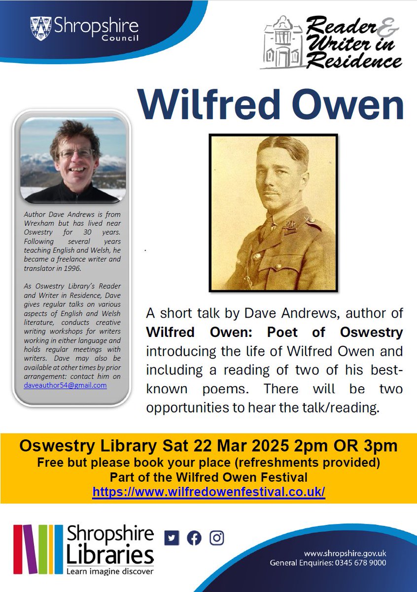 As part of the #WilfredOwen Festival orlo.uk/j5W1O, join Dave Andrews #ReaderAndWriterInResidence for a short talk on Wilfred Owen including a reading of two of his best-known poems.

Saturday 22 March 2-3pm or 3-4pm

Please book with library staff.
#Oswestry