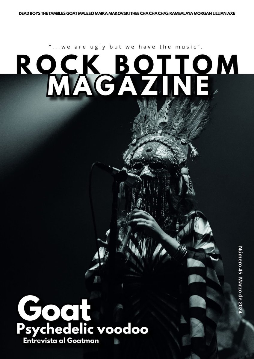 Portada del inminente número 45 de Rock Bottom Magazine, y tenemos el tremendo orgullo de traer a los suecos Goat con articulazo sobre la banda y entrevista al misterioso Goatman.