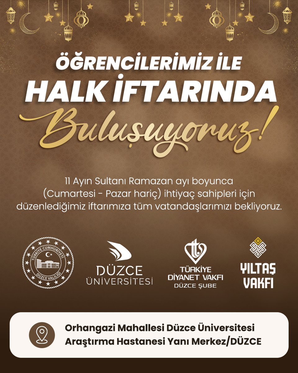 📢 ÖĞRENCİLERİMİZ İLE HALK İFTARINDA BULUŞUYORUZ! 🌙

Yıltaş Vakfı olarak, Düzce Valiliği himayesinde, Düzce Üniversitesi ve Türkiye Diyanet Vakfı Düzce Şube ile birlikte düzenlediğimiz halk iftarımıza tüm halkımız davetlidir!
📍 Orhangazi Mahallesi Düzce Üniversitesi Araştırma