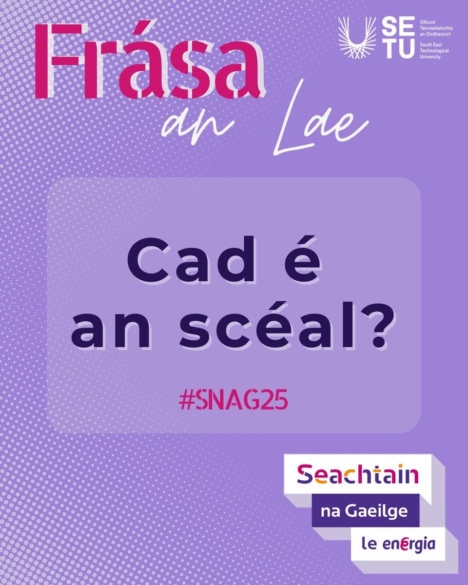 Cad é an scéal? / What's the story? Let us know how your #seachtainnagaeilge is going😃🇮🇪

#snag25 <a href="/SnaGaeilge/">Seachtain na Gaeilge le Energia</a>  <a href="/SETUIreland/">South East Technological University</a>