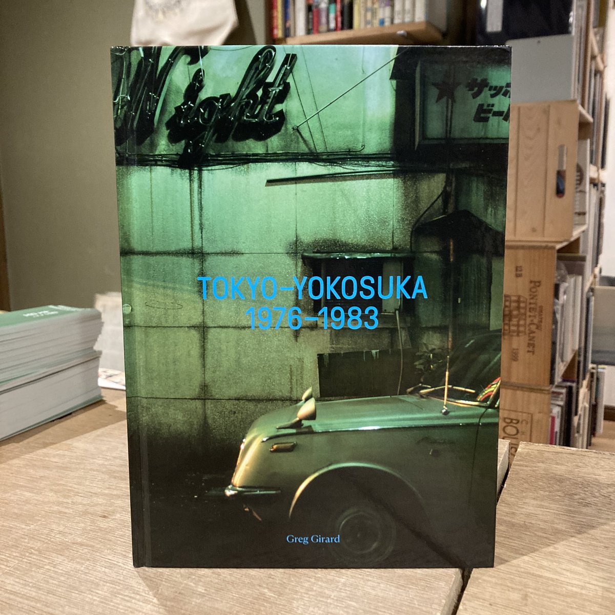 TOKYO-YOKOSUKA 1976-1983 / Greg Girard カナダ出身の写真家グレッグ