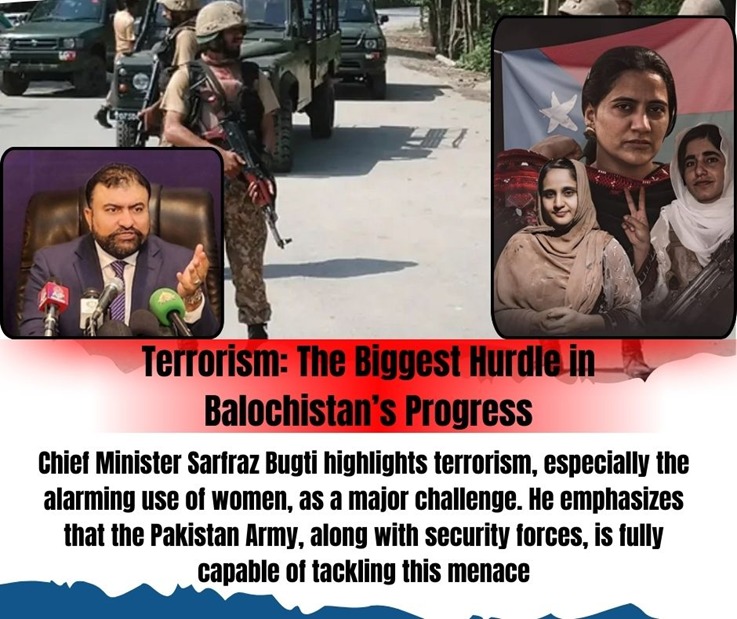 Dukhtar__KPK's tweet image. Terrorism: The Biggest Hurdle in Balochistan’s Progress
Chief Minister Sarfraz Bugti highlights terrorism, especially the alarming use of women, as a major challenge. 
@UNICEF
@HumairaBaloch15
#Balochistan
#StrengthInUnity
#SecurityForStability
#BalochistanSecurity