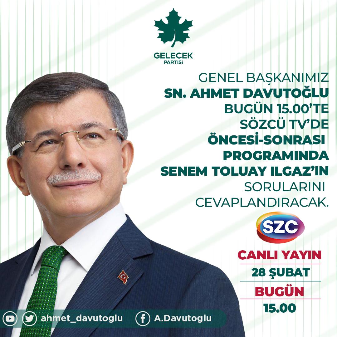 Genel Başkanımız Sayın <a href="/Ahmet_Davutoglu/">Ahmet Davutoğlu</a>, Senem Toluay Ilgaz’ın sorularını cevaplandıracak.

🗓️28 Şubat Cuma (Bugün)
⏰15.00
📡SÖZCÜ TV