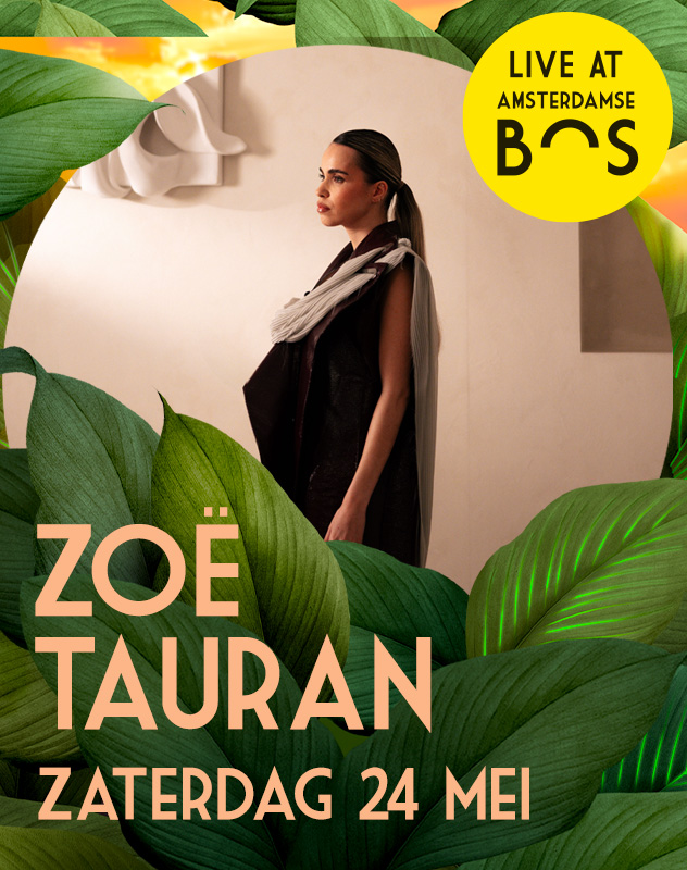 Op zaterdag 24 mei komt de soulvolle Zoë Tauran naar Live At Amsterdamse Bos! Verwacht een heerlijke avond met nummers als ''Stiekem'', ''Solo'' en natuurlijk ''Therapie''. Scoor nu je tickets en wees erbij!✨️