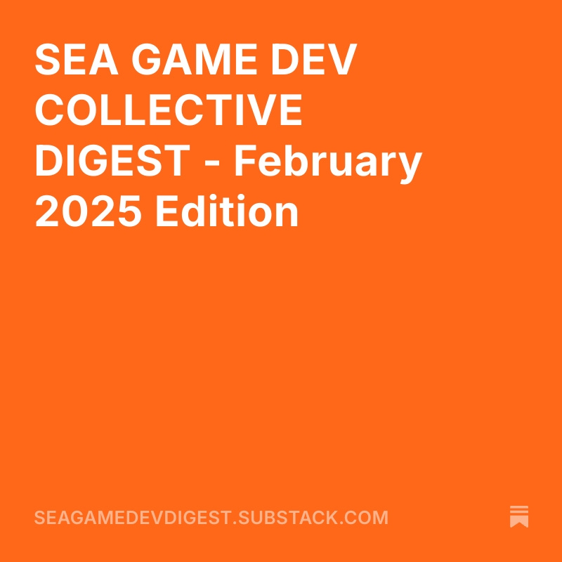 junchgaming's tweet photo. The SEA Game Dev Collective Digest - February 2025 Edition is now live!  

We're tweaking the format of the newsletter slightly, keeping things light in some areas, and adding an all-new Community Features of the Month section. 

Link in next tweet. https://t.co/nsRkAS8ydm