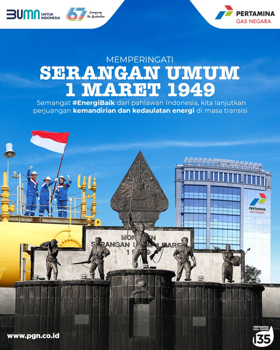 Gas_Negara's tweet image. Memperingati Serangan Umum 1 Maret 1949.
Semangat #EnergiBaik dari pahlawan Indonesia, kita lanjutkan perjuangan mewujudkan kemandirian dan kedaulatan energi di masa transisi.
—
#AcceleratingProgress
#EnergizingYou
#BUMNUntukIndonesia
#PGN
#EnergiBaikBagiNegeri