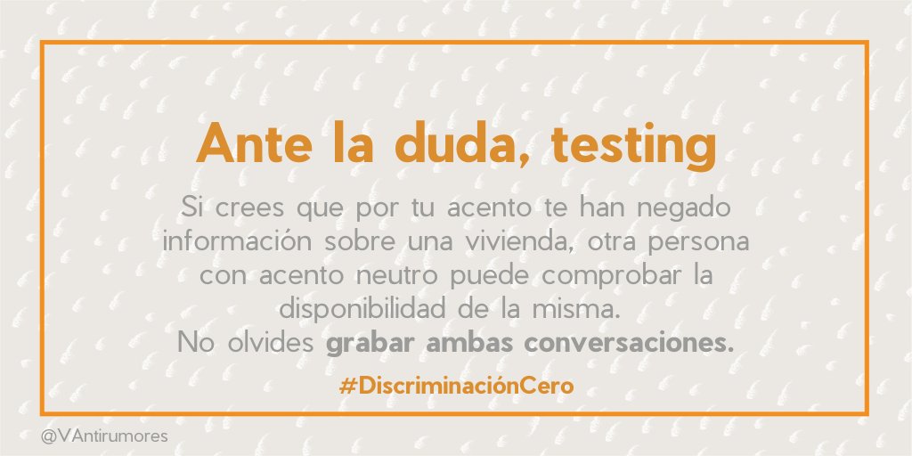 Si sospechas que te están negando información sobre una vivienda por tu acento o tu origen, el testing ☎️ inmobiliario es una forma de comprobarlo. No olvides grabar la conversación para demostrarlo.

#DiscriminaciónCero 📬 instagram.com/vantirumores/ #ZeroDiscriminationDay
