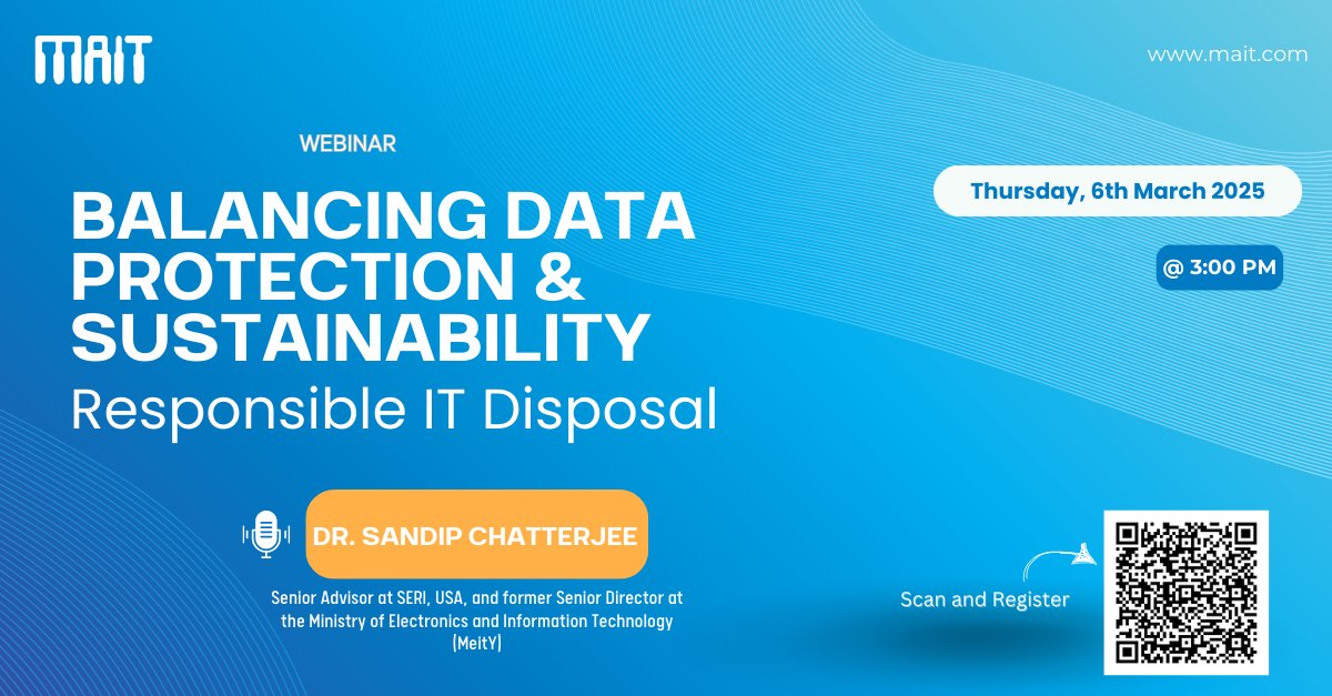 MAIT is pleased to announce the fourth webinar in its series, titled 'Balancing Data Protection &amp; Sustainability: Responsible IT Asset Disposal', which will highlight the critical role of data security in circular economy principles in E-Waste Management.