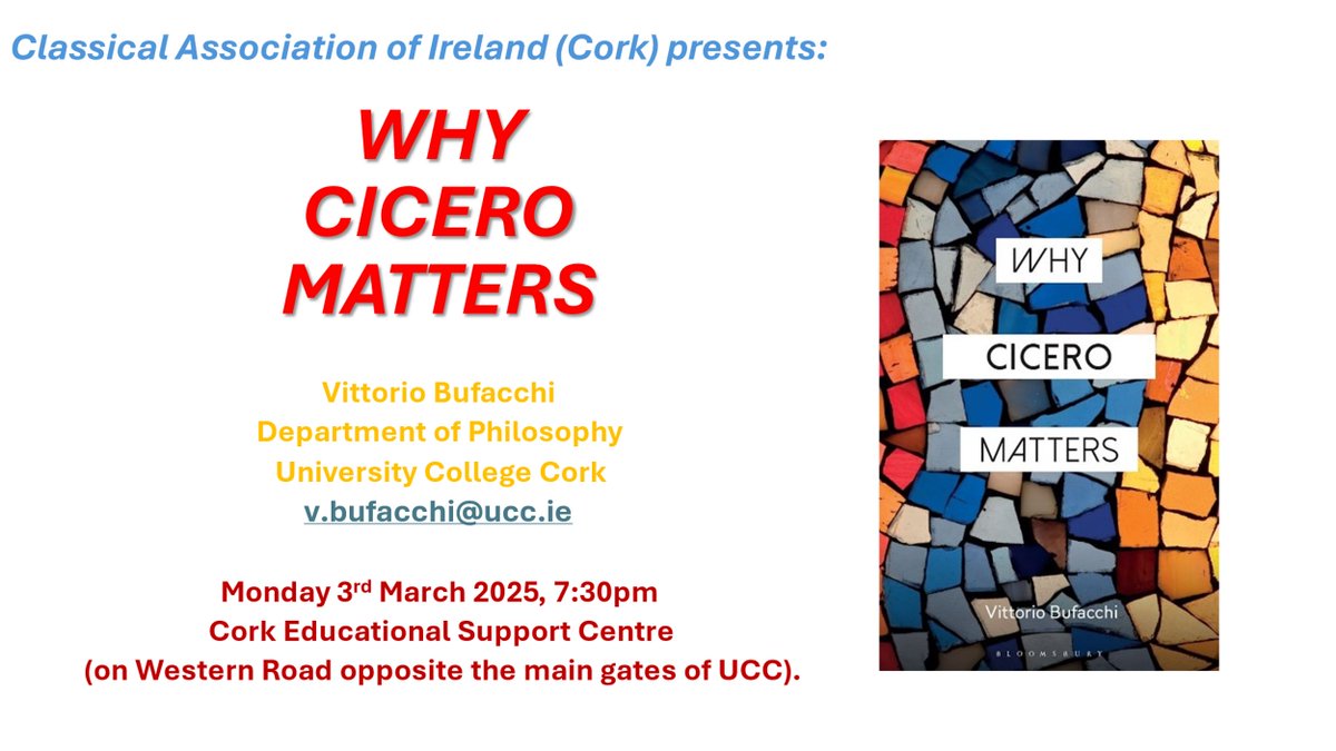 Dr Vittorio Bufacchi will deliver a public lecture entitled “Why Cicero Matters” to the Cork Branch of the Classical Association of Ireland.

7.30pm, Monday 3 March, in the Cork Educational Support Centre (on Western Road opposite the main gates of UCC). 

All are welcome.