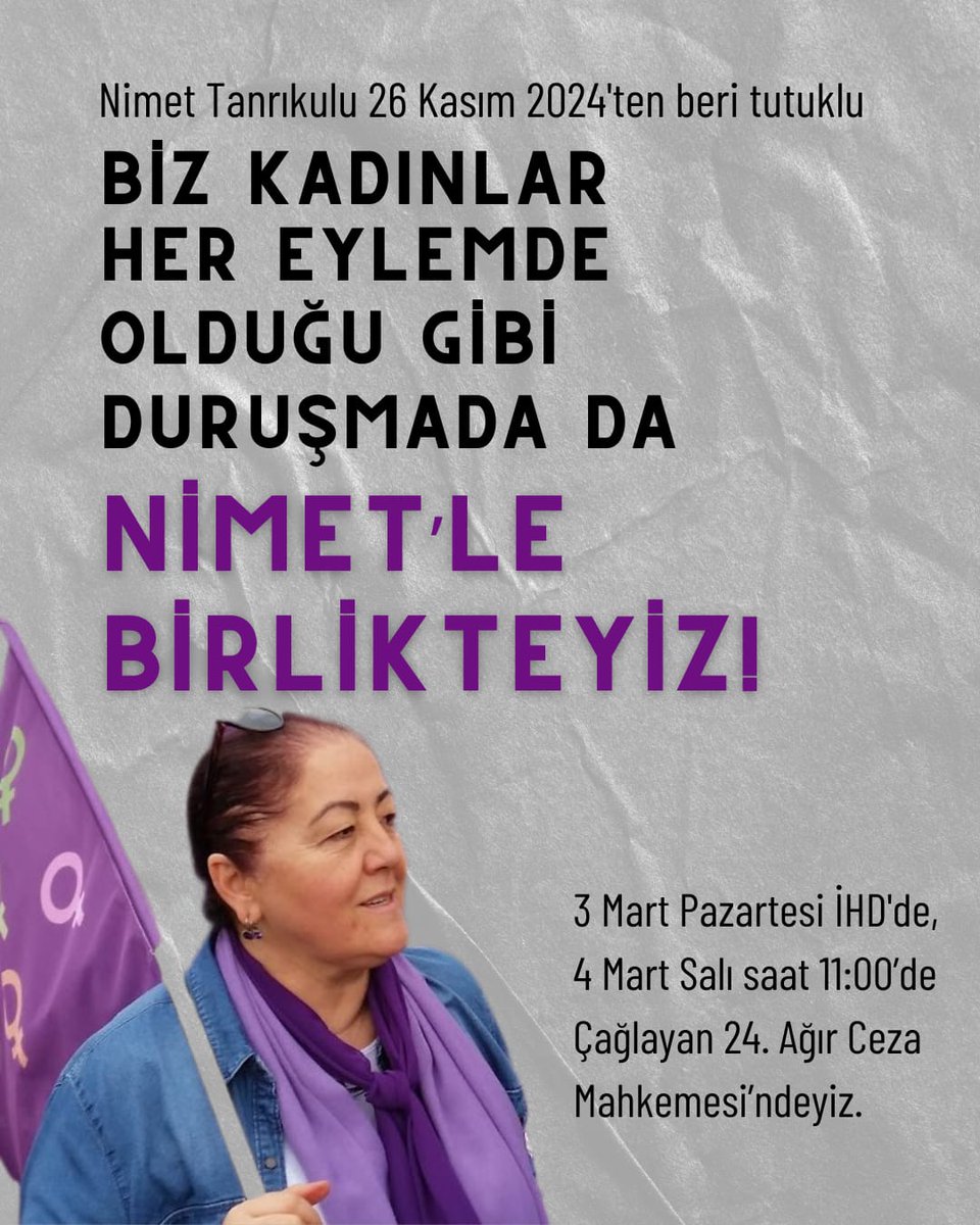 Kadınlar Birlikte Güçlü (@kbguclu) on Twitter photo Nimet Tanrıkulu 26 Kasım 2024'ten beri tutuklu ilk duruşması 4 Mart'ta İstanbul'da görülecek.
Biz kadınlar her eylemde olduğu gibi duruşmada da Nimet’le birlikteyiz.
3 Mart Pazartesi İHD'de, 4 Mart Salı saat 11.00’de Çağlayan Adliyesi 24. Ağır Ceza Mahkemesi’ndeyiz. Nimet Tanrıkulu 26 Kasım 2024'ten beri tutuklu ilk duruşması 4 Mart'ta İstanbul'da görülecek.
Biz kadınlar her eylemde olduğu gibi duruşmada da Nimet’le birlikteyiz.
3 Mart Pazartesi İHD'de, 4 Mart Salı saat 11.00’de Çağlayan Adliyesi 24. Ağır Ceza Mahkemesi’ndeyiz.