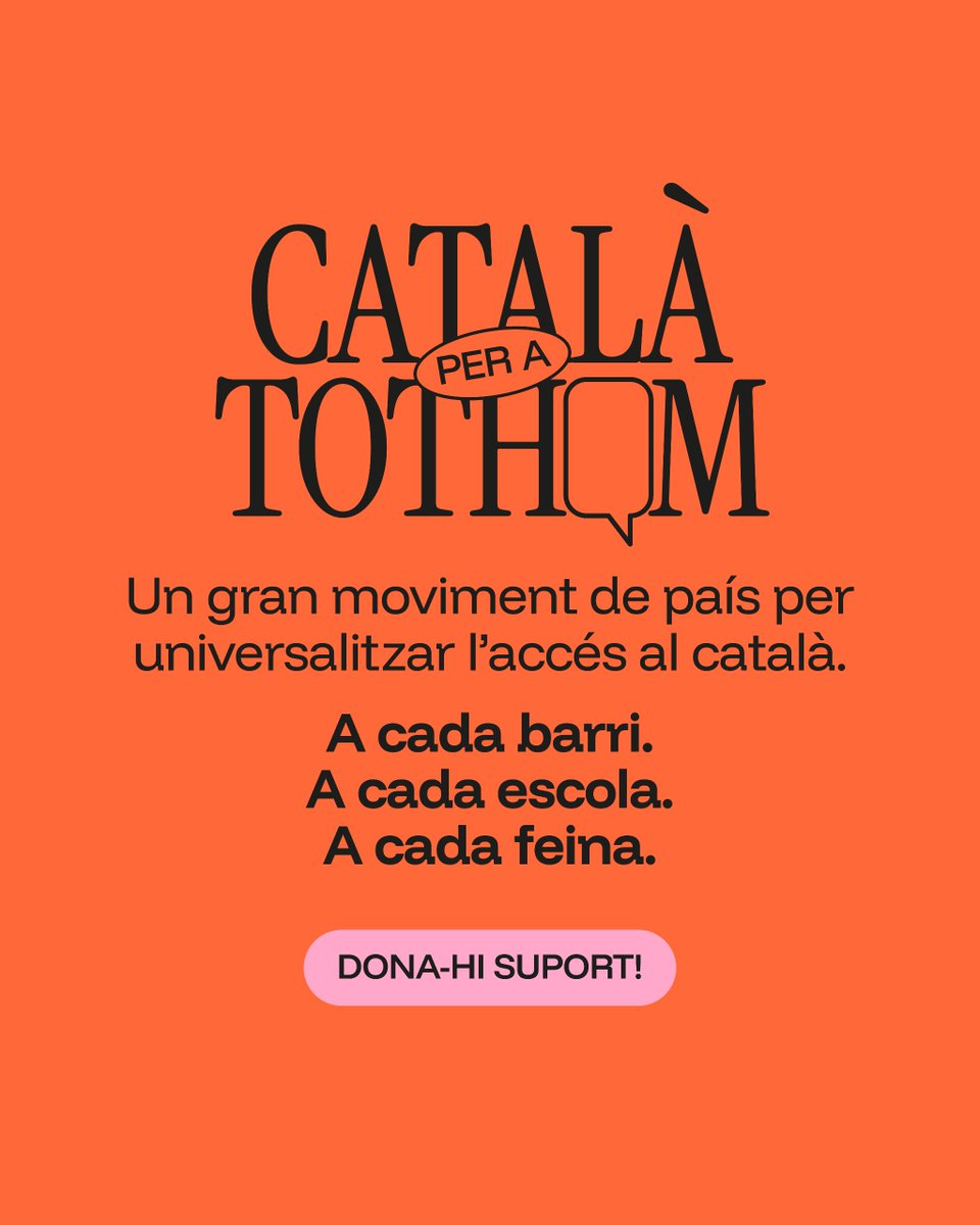 Aspirem a una Catalunya on el català sigui llengua plenament accessible, usada amb normalitat en tots els àmbits i on ningú quedi exclòs per falta de recursos per aprendre-la o parlar-la.