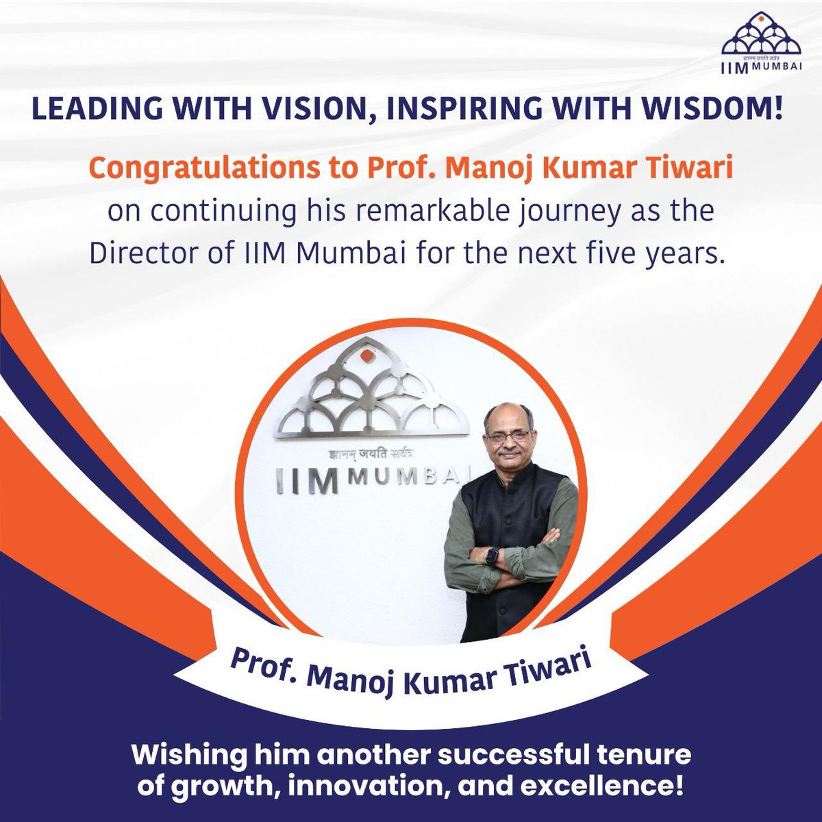 IIMMumbai's tweet image. Professor Manoj Kumar Tiwari took charge as Director of Indian Institute of Management Mumbai, this morning, following the approval of the Honourable President of India on his name for the new Director of IIM Mumbai.