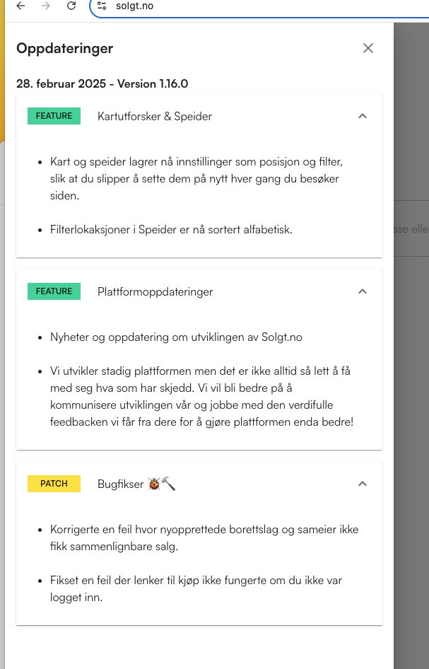Nå kan du se nye features og oppgraderinger inne på plattformen til <a href="/Solgtno/">Solgt.no</a> I dag lanserte vi diverse oppgraderinger til Kartutforsker og Speider som nå husker posisjon og filterinnstillinger + div bug fixes. Vi kommer med noen større features veldig snart. Følg med!