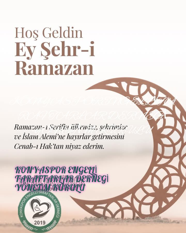 Rahmet ve bereket ikliminin en üst düzeyde yaşandığı Ramazan ayınızı tebrik ediyor, bu mübarek ayın tüm İslam Alemi için hayırlar getirmesini temenni ediyoruz

Ramazan-ı Şerifimiz mübarek olsun.

KONYASPOR ENGELLİ TARAFTARLAR DERNEGİ.  YONETİM KURULU