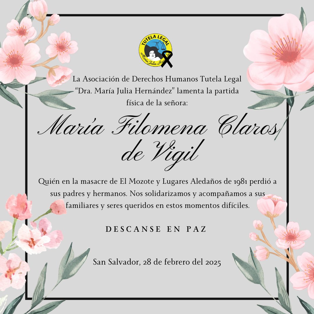 #ElMozote Expresamos nuestras más sinceras condolencias y nos solidarizamos con los miembros de la Familia Claros Vigil y seres queridos ante irreparable pérdida. 

El proceso penal se ha estancado a través de decisiones judiciales que han retrasado la sentencia final a pesar de