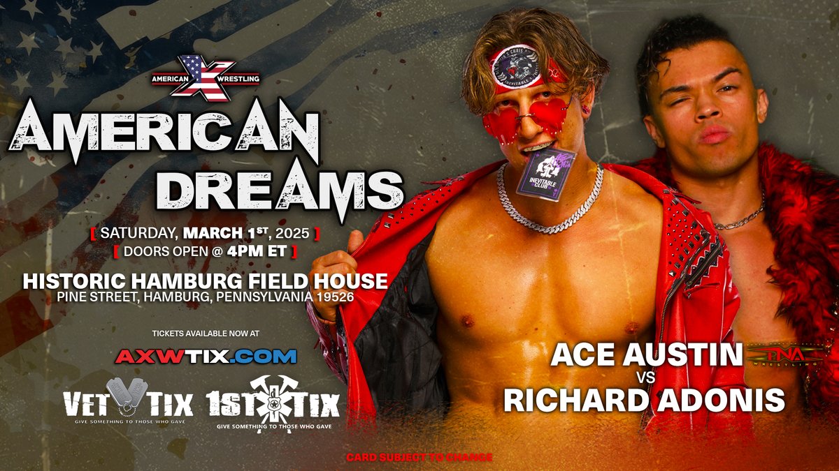 🇺🇸 LAST CALL FOR TICKETS! 🇺🇸

<a href="/Official_AXW/">American Xcellence Wrestling | AXW</a> returns to the HISTORIC Hamburg Field House in Hamburg, Pennsylvania, **TOMORROW NIGHT** SATURDAY, March 1st, with <a href="/Official_AXW/">American Xcellence Wrestling | AXW</a> Presents AMERICAN DREAMS!

🚪 Doors will open at 4:00PM ET!

🎟 This is the LAST CALL for advance online