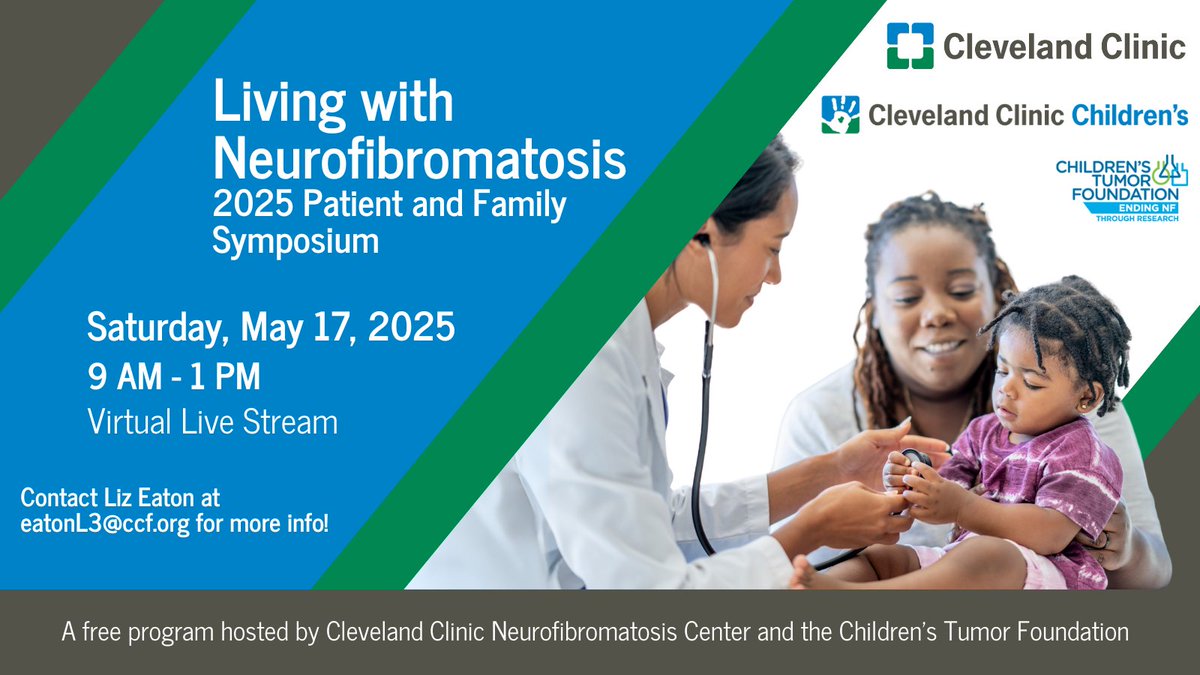 Save the Date! <a href="/ClevelandClinic/">Cleveland Clinic</a> and <a href="/ChildrensTumor/">Children's Tumor Fdn</a> hosting the 2025 Virtual Patient Family Symposium on Living with Neurofibromatosis on Saturday, May 17, 2025. Registration link to come!