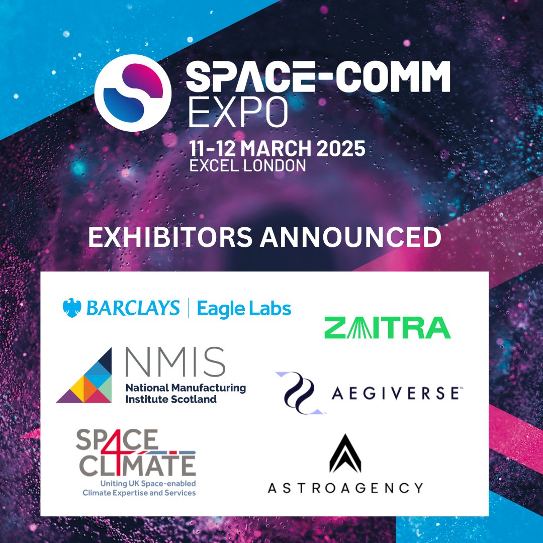 SpaceCommExpo's tweet image. We’re thrilled to welcome our latest exhibitors to Space-Comm Expo 2025!
Barclays Eagle Labs | @zaitra_io | @NMIS_group | Aegiverse | @Space4Climate | @theAstroAgency

Join us 11-12 March 2025 at ExCeL London. Register FREE: eu1.hubs.ly/H0h7wbg0

#SpaceCommExpo2025 #SpaceTech