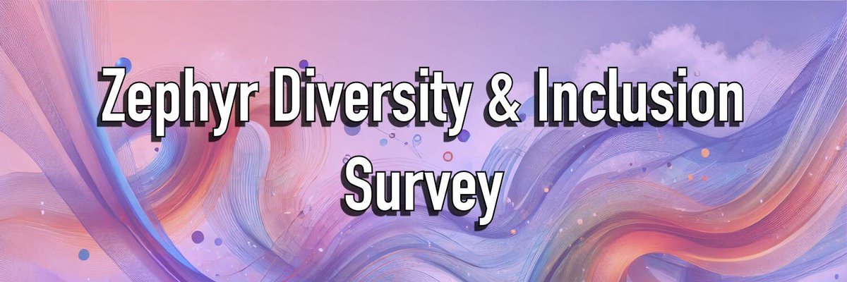 The Zephyr Project is committed to fostering a diverse, inclusive, and welcoming community. To better understand our demographics and improve representation, we have created a short survey. Please take a moment to complete it. hubs.la/Q038L0380