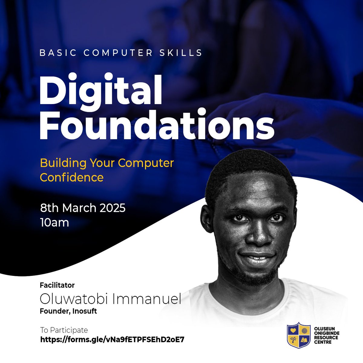 Ogbomosho residents!

Enhance your digital skills and boost your confidence! Join us on March 8th, 2025 at 10am for our FREE "Digital Foundations" workshop! Learn basic computer skills and stay ahead! 

#Ogbomosho #DigitalLiteracy